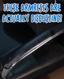 These Armrests Are Actually Disgusting!